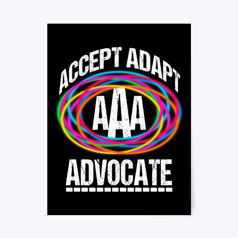 Accept Adapt Advocate for Neurodiversity